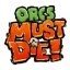 Orcs Must Die!